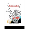The Manifestation of Living Poetry: Learning to Appreciate the Beauty of Nature and Within