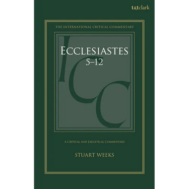 Ecclesiastes 5-12: A Critical and Exegetical Commentary