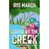 The Corpse by the Creek: A Succulent Sleuth Cozy Mystery