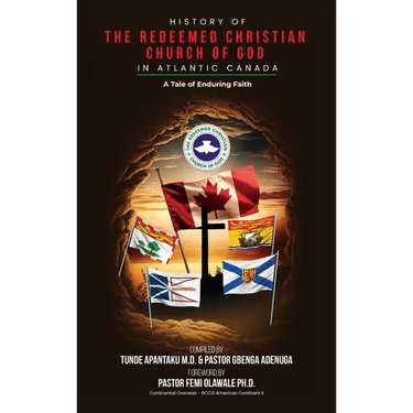History of The Redeemed Christian Church of God in Atlantic Canada