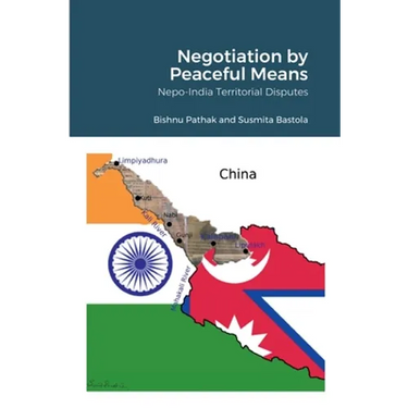 Negotiation by Peaceful Means: Nepo-India Territorial Disputes