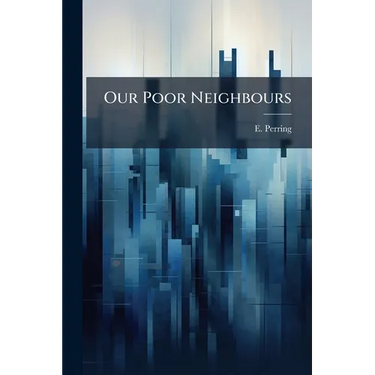 Our Poor Neighbours