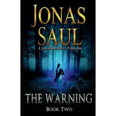 The Warning: A Sarah Roberts Thriller Book 2