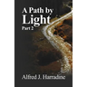 A Path by Light: Part 2