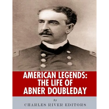 American Legends: The Life of Abner Doubleday