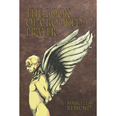 The Book of Crooked Prayer