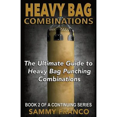 Heavy Bag Combinations: The Ultimate Guide to Heavy Bag Punching Combinations
