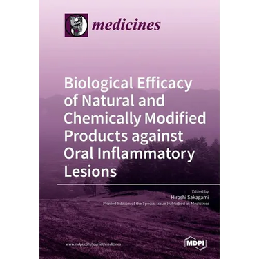 Biological Efficacy of Natural and Chemically Modified Products against Oral Inflammatory Lesions