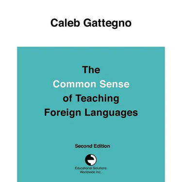 The Common Sense of Teaching Foreign Languages