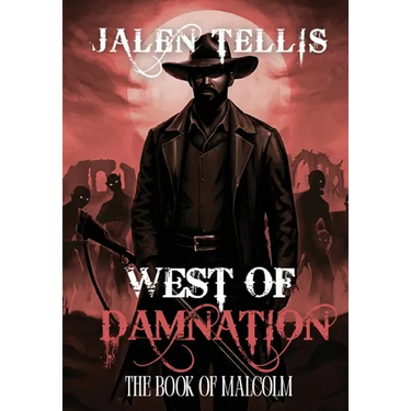 West of Damnation: The Book of Malcolm