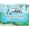 The Power of I AM: The Neuroscience of Positive Affirmations:: The Neuroscience of Positive Affirmations: Th