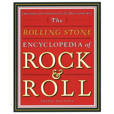 Rolling Stone Encyclopedia of Rock & Roll: Rolling Stone Encyclopedia of Rock & Roll