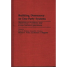 Building Democracy in One-Party Systems: Theoretical Problems and Cross-Nation Experiences