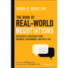 The Book of Real-World Negotiations: Successful Strategies from Business, Government, and Daily Life