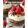 50 Low-Calorie Dessert Recipes for Home
