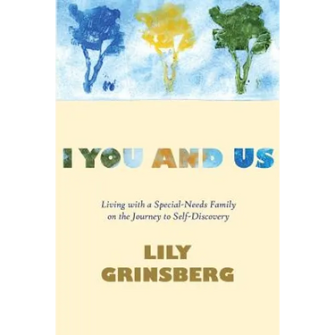 I You And Us: Living with a Special-Needs Family on the Journey to Self-Discovery