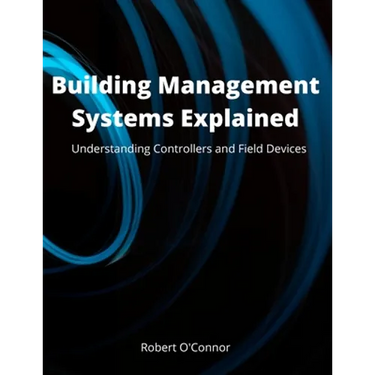 Building Management Systems Explained: Understanding Controllers and Field Devices