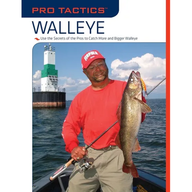 Pro Tactics(TM): Walleye: Use the Secrets of the Pros to Catch More and Bigger Walleye