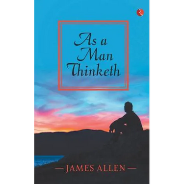 As a Man Thinketh