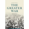 The Greater War: Other Combatants and Other Fronts, 1914-1918
