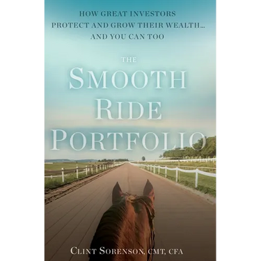 The Smooth Ride Portfolio: How Great Investors Protect and Grow Their Wealth...and You Can Too