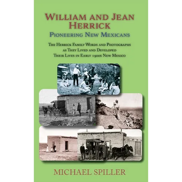 William and Jean Herrick: Pioneering New Mexicans