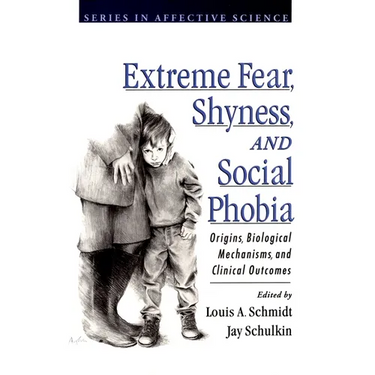 Extreme Fear, Shyness, and Social Phobia