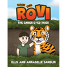 Rovi - The Ember Eyed Tiger Book 2