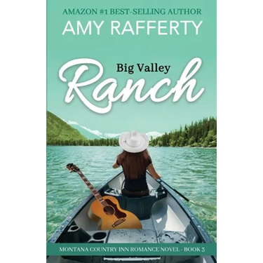 Big Valley Ranch: Montana Country Inn Romance Novel. Book 3
