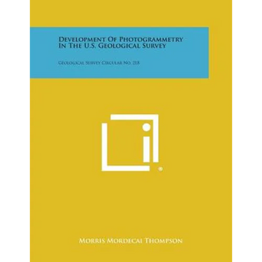 Development of Photogrammetry in the U.S. Geological Survey: Geological Survey Circular No. 218