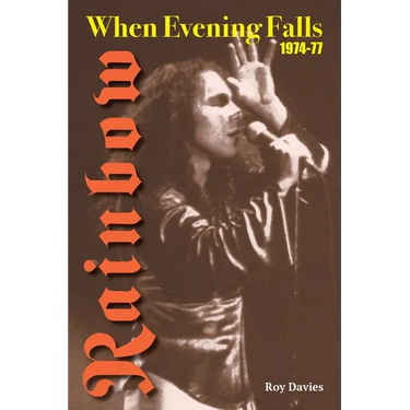 When Evening Falls: Rainbow 1974-77