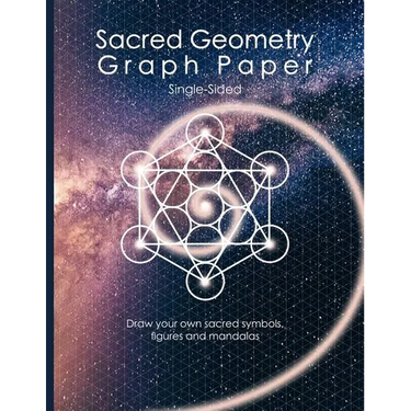 Sacred Geometry Graph Paper: Single-Sided: Draw Your Own Sacred Symbols, Figures and Mandalas
