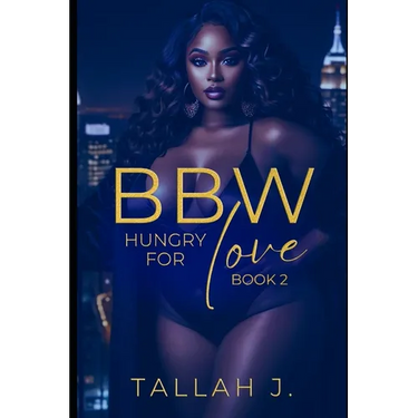 BBW Hungry for Love 2: A Hood Love Story