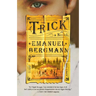 The Trick