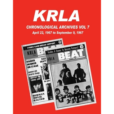 KRLA Chronological Archives Vol 7: April 22, 1967 to September 9, 1967