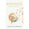 Kindness: Small Acts, Eternal Impact