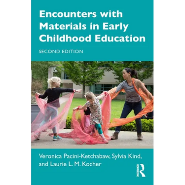 Encounters with Materials in Early Childhood Education