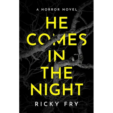 He Comes in the Night: A Horror Novel