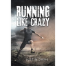 Running Like Crazy