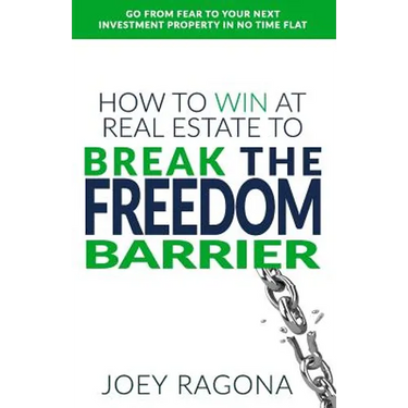 How to Win at Real Estate to Break the Freedom Barrier