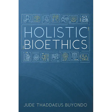 Holistic Bioethics