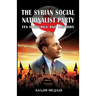 The Syrian Social Nationalist Party: Its Ideology and History