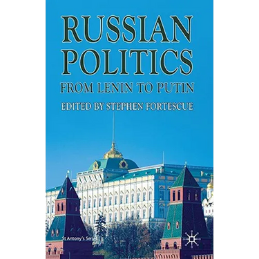 Russian Politics from Lenin to Putin