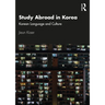 Study Abroad in Korea: Korean Language and Culture