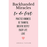 Backhanded Miracles