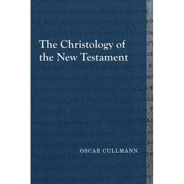 The Christology of the New Testament