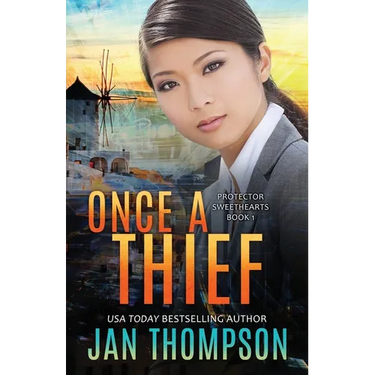 Once a Thief: An International Christian Romantic Suspense