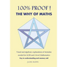 100% Proof! the Why of Maths: Visual and Algebraic Explanations of Formulas Needed for GCSE and a Level Mathematics( Black and White )
