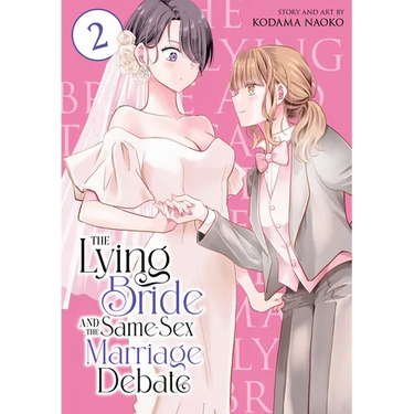The Lying Bride and the Same-Sex Marriage Debate Vol. 2