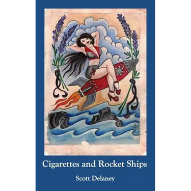 Cigarettes and Rocket Ships